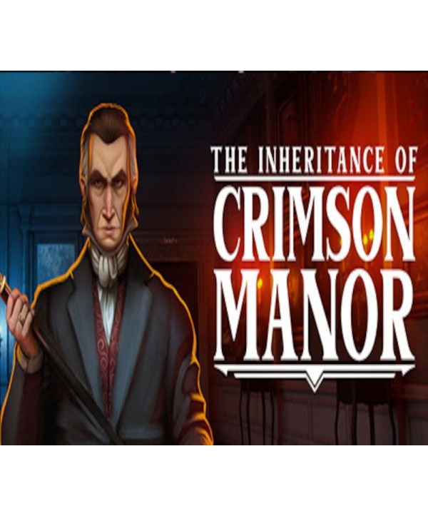 The Inheritance of Crimson Manor Steam Key GLOBAL